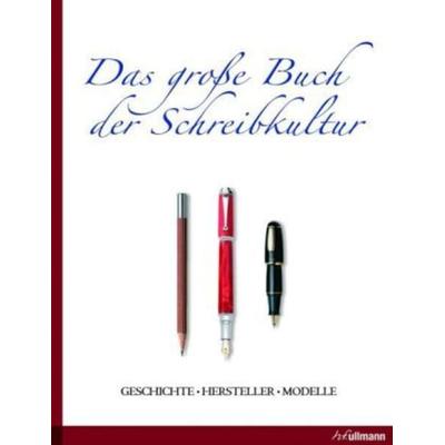 Garenfeld, B: Das große Buch der Schreibkultur engl., Gebundene Ausgabe von Barbro Garenfeld, Ullmann publishing GmbH, 978-3-8331-5099-9