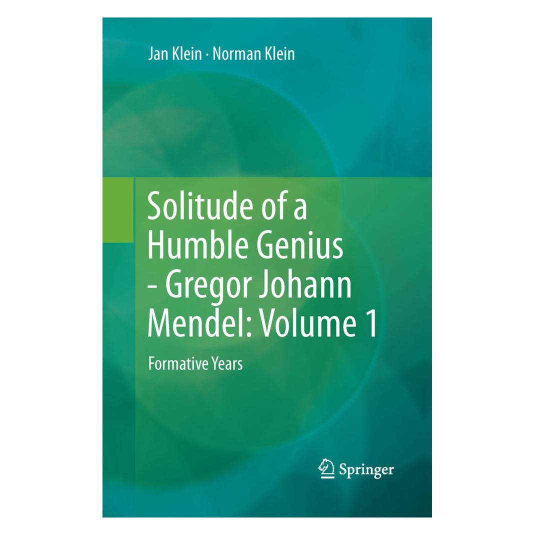 Springer Solitude of a Humble Genius - Gregor Johann Mendel: Volume 1 (Englisch, Softcover, Jan Klein, Norman Klein) (55603512)