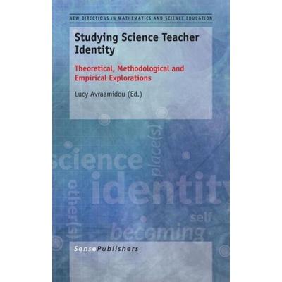 Studying Science Teacher Identity, Gebundene Ausgabe von , Brill, 978-94-6300-378-0