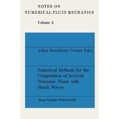 Numerical Methods for the Computation of Inviscid Transonic Flows with Shock Waves, Taschenbuch von Arthur Rizzi,Henri Viviand, Vieweg & Teubner,
