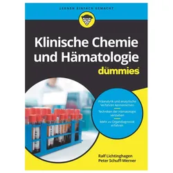 Klinische Chemie und Hämatologie für Dummies, Fachbücher von Ralf Lichtinghagen, Peter Schuff-Werner