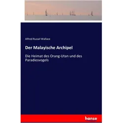 Der Malayische Archipel, Sachbücher von Alfred Russel Wallace