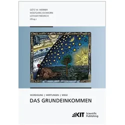 Das Grundeinkommen : Würdigung - Wertungen - Wege, Fachbücher von Götz W. Werner, Lothar Friedrich