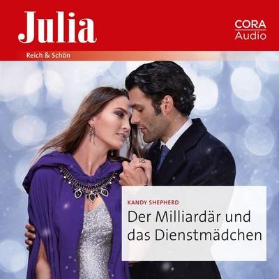 Der Milliardär und das Dienstmädchen - Kandy Shepherd, Audio, 9783963693281