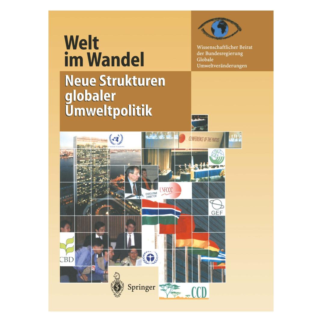 Springer Welt im Wandel: Neue Strukturen globaler Umweltpolitik (Deutsch, Softcover, Wissenschaftlicher Beirat der Bundesregierung Glob) (55539003)