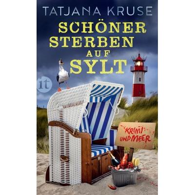 Schöner sterben auf Sylt, Taschenbuch von Tatjana Kruse, Insel, 978-3-458-68348-3