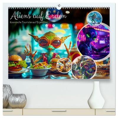 Aliens auf Erden - Kosmische Touristen auf Expedition (hochwertiger Premium Wandkalender 2027 DIN A2 quer), Kunstdruck in Hochglanz