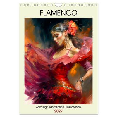 Flamenco. Anmutige Tänzerinnen. Illustrationen (Wandkalender 2027 DIN A4 hoch), CALVENDO Monatskalender