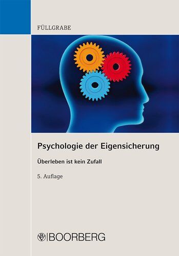 Uwe Füllgrabe - Psychologie der Eigensicherung: Überleben ist kein Zufall - Preis vom 13.10.2026 11:25:28 h
