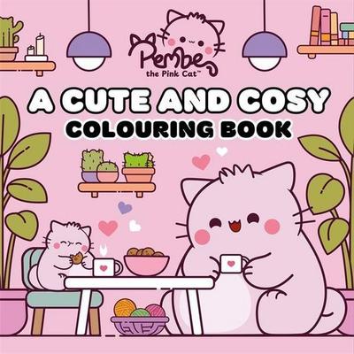 Pembe the Pink Cat: A Cute and Cosy Colouring Book, Taschenbuch von Cute Explode ApS, Bonnier Books UK, 978-1-83587-899-6