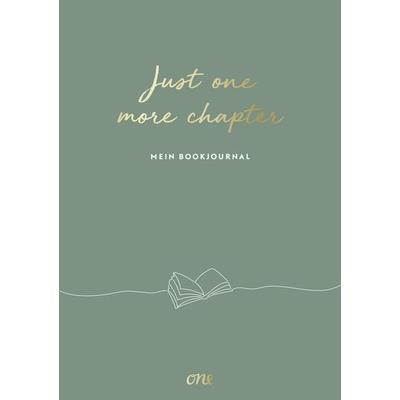 Just ONE more chapter – Mein Bookjournal, Gebundene Ausgabe von , ONE, 978-3-8466-0239-3