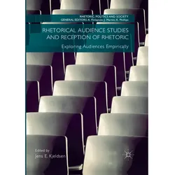 Rhetorical Audience Studies and Reception of Rhetoric, Fachbücher