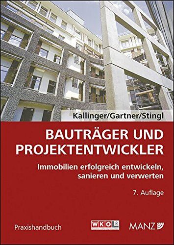 Winfried Kallinger - Bauträger und Projektentwickler: Immobilien erfolgreich entwickeln, sanieren und verwerten - Preis vom 15.10.2026 23:06:25 h