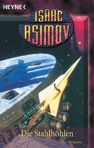 Isaac Asimov - Die Stahlhöhlen: Zwei Romane - Preis vom 19.10.2026 19:33:35 h
