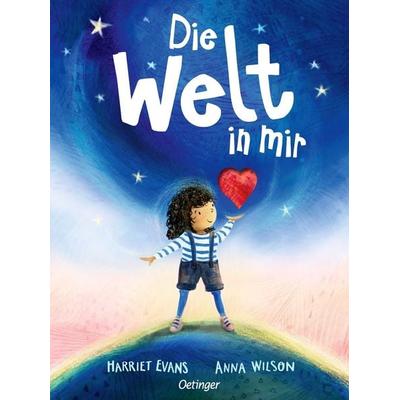 Die Welt in mir, Gebundene Ausgabe von Harriet Evans, Verlag Friedrich Oetinger GmbH, 978-3-7512-0735-5