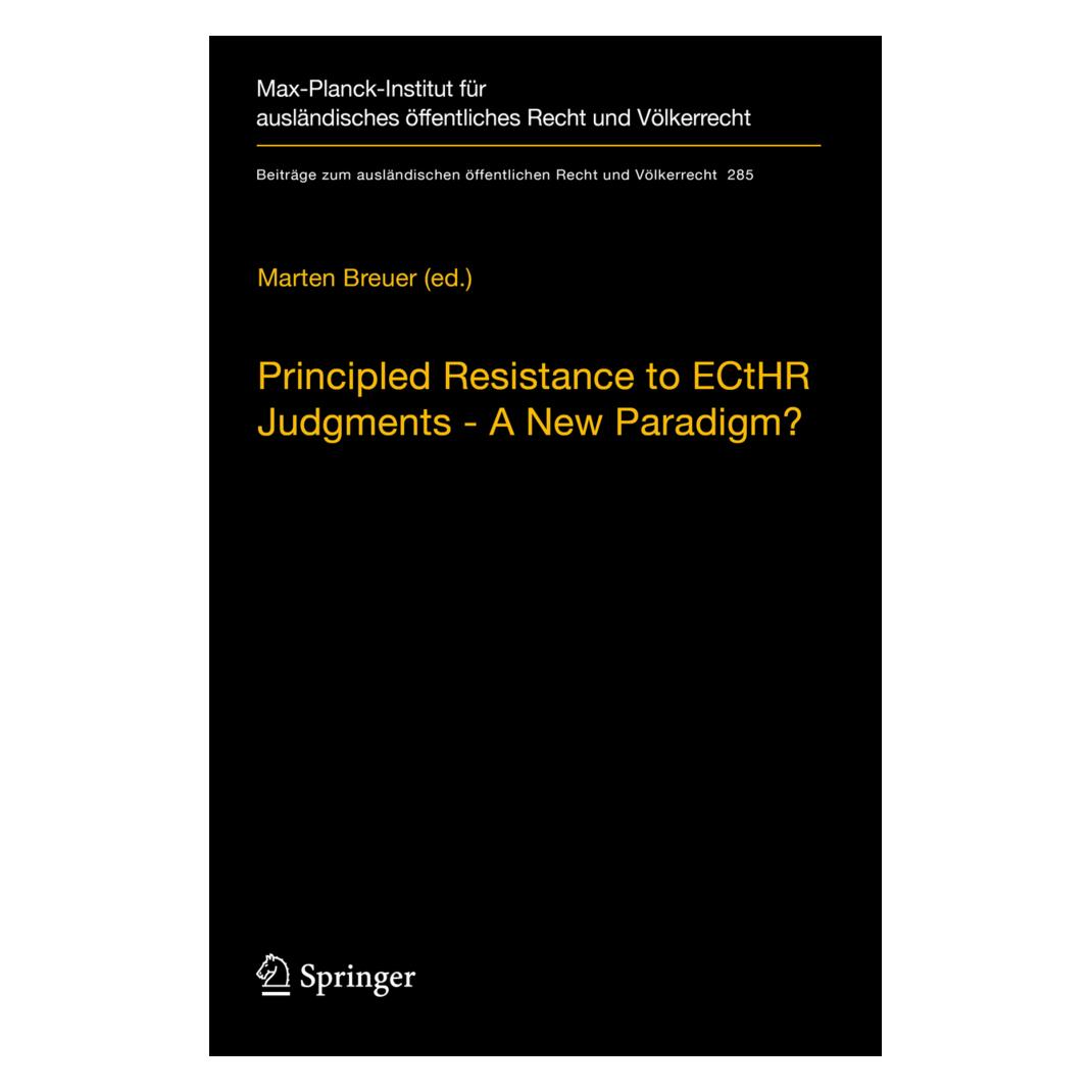 Springer Principled Resistance to ECtHR Judgments - A New Paradigm? (Englisch, Softcover, Marten Breuer) (56156794)