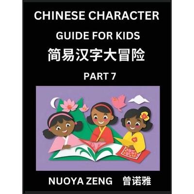 Chinese Character Guide for Kids (Part 7)- Learn Mandarin Chinese Language and Culture with Simplified Character Test Series, Character Recognition &