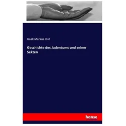 Geschichte des Judentums und seiner Sekten, Fachbücher von Isaak Markus Jost