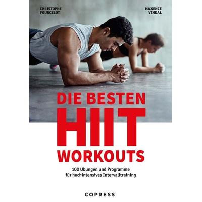 Die besten HIIT Workouts. 100 Übungen und Programme für hochintensives Intervalltraining., Taschenbuch von Christophe Pourcelot,Maxence Vidal,