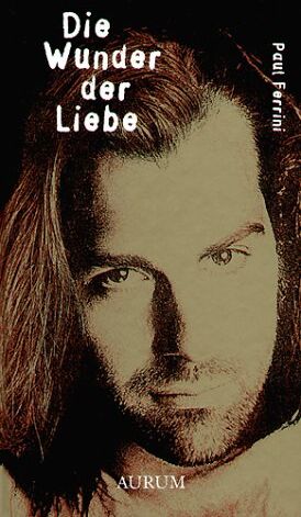 Paul Ferrini - Die Wunder der Liebe - Preis vom 13.10.2026 11:25:28 h