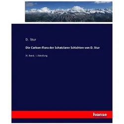 Die Carbon-Flora der Schatzlarer Schichten von D. Stur, Fachbücher von D. Stur
