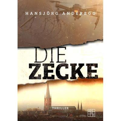 Die Zecke, Taschenbuch von Hansjörg Anderegg, XOXO-Verlag, 978-3-96752-173-3