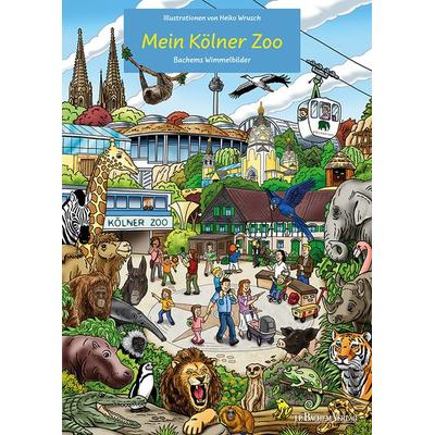 Mein Kölner Zoo - Wimmelbilderbuch für Kinder mit liebevollen Illustrationen von Heiko Wrusch, Gebundene Ausgabe von , J. P. Bachem Editionen,