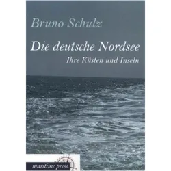 Die deutsche Nordsee, Fachbücher von Bruno Schulz