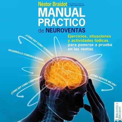 Manual práctico de neuroventas - Néstor Braidot, Audio, 9789179090951