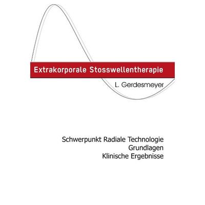 Extrakorporale Stosswellentherapie, Paperback von Ludger Gerdesmayer, BoD – Books on Demand, 978-3-8334-1088-8