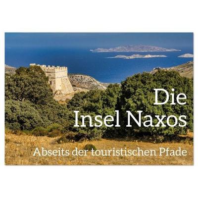 Die Insel Naxos - Abseits der touristischen Pfade (Tischkalender 2026 DIN A5 quer), CALVENDO Monatskalender