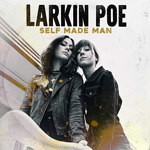 Larkin Poe - Self-Made Man - Preis vom 09.10.2026 07:28:09 h