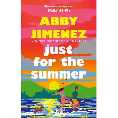Just For The Summer, Taschenbuch von Abby Jimenez, Little, Brown Books for Young Readers, 978-0-349-43384-4