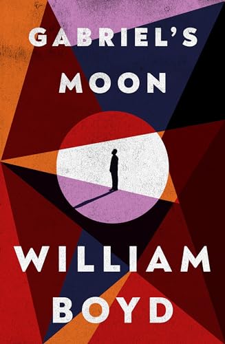William Boyd - Gabriel's Moon: From the bestselling author of Any Human Heart - Preis vom 09.10.2026 07:28:09 h