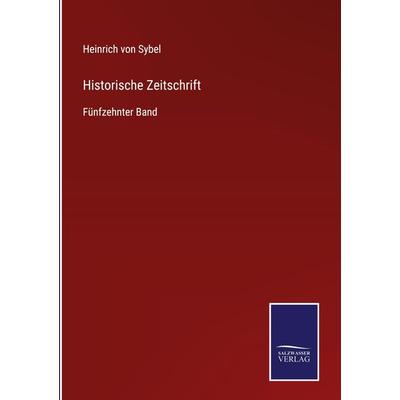 Historische Zeitschrift, Gebundene Ausgabe von , BoD - Books on Demand, 978-3-7525-4675-0