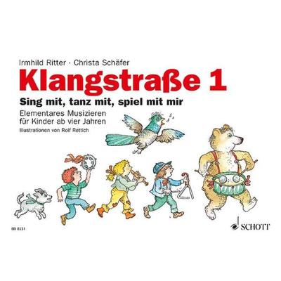 Klangstraße 1. Kinderheft, Geheftet von Irmhild Ritter,Christa Schäfer, Schott Music
