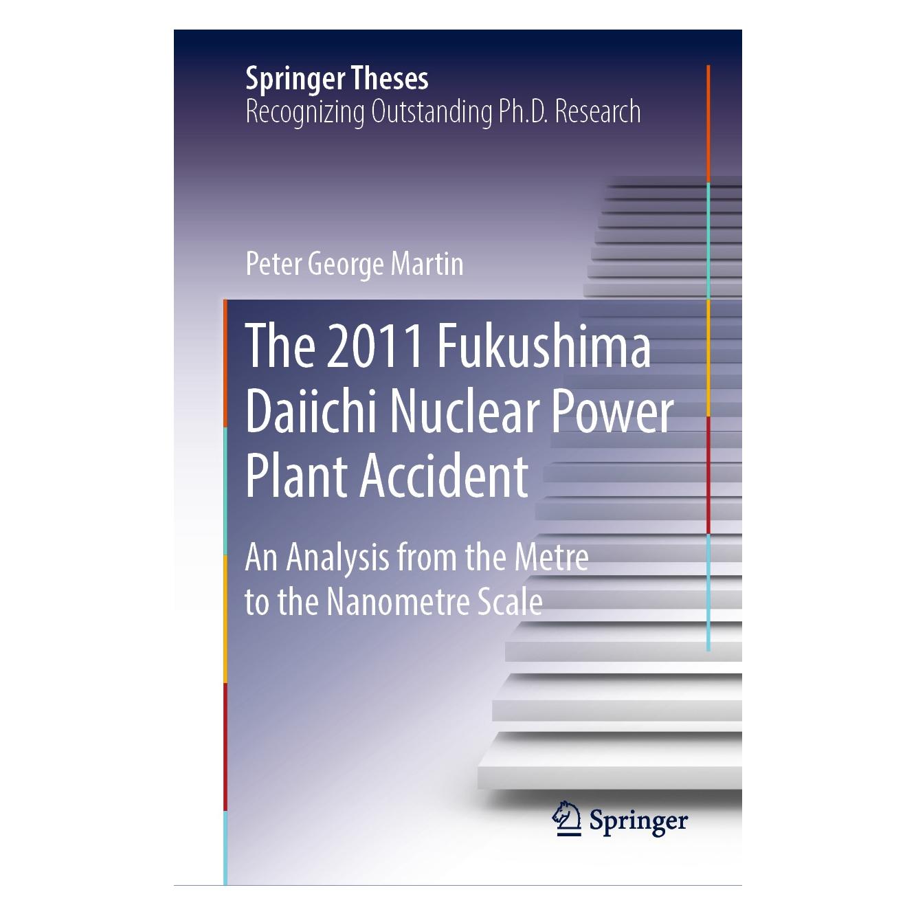Springer The 2011 Fukushima Daiichi Nuclear Power Plant Accident (Englisch, Hardcover, Peter George Martin) (9783030171902)