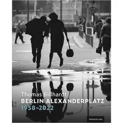 Berlin Alexanderplatz 1958-2022, Fachbücher von Thomas Billhardt, Dascha Dauenhauer