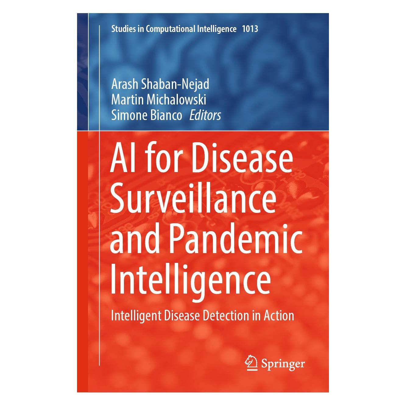 Springer AI for Disease Surveillance and Pandemic Intelligence (Englisch, Hardcover, Arash Shaban-Nejad, Martin Michalowski, Simone Bianco) (9783030930790)
