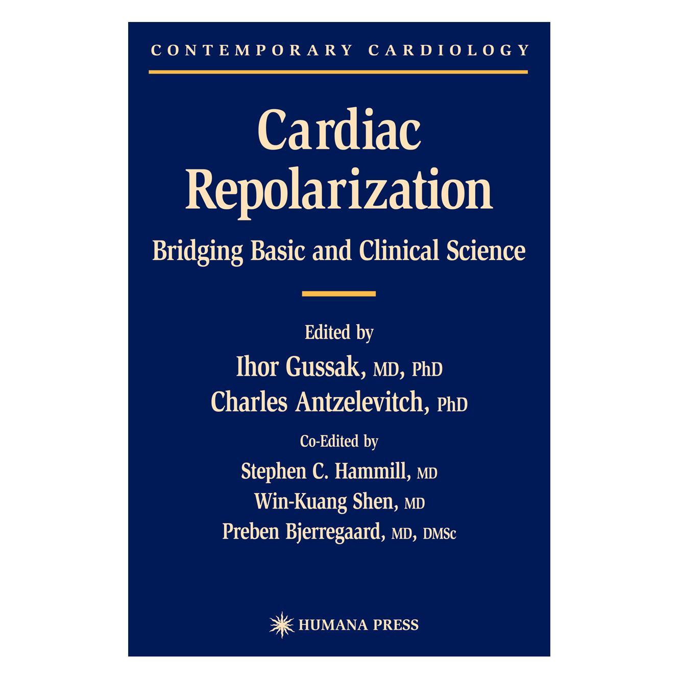 Springer Cardiac Repolarization (Englisch, Softcover, Charles Antzelevitch, Ihor Gussak, Preben Bjerregaard, Stephen C. Hammill, Win K. Shen) (55382847)