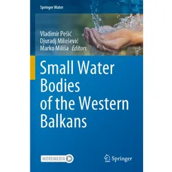 Small Water Bodies of the Western Balkans, Fachbücher von Vladimir Pesic, Marko Milisa, Djuradj Milosevic