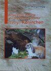 Ruth Morgenegg - Artgerechte Haltung, ein Grundrecht auch für (Zwerg-)Kaninchen - Preis vom 18.10.2026 15:28:09 h