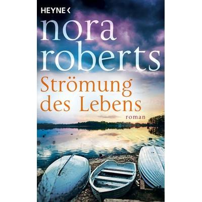 Strömung des Lebens, Taschenbuch von Nora Roberts, Heyne, 978-3-453-42809-6