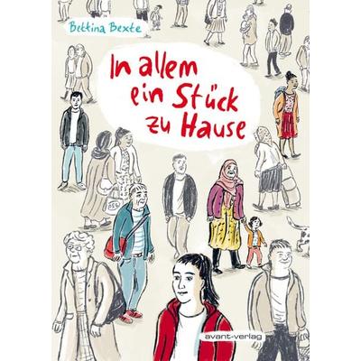 In allem ein Stück zu Hause, Taschenbuch von Bettina Bexte, Avant-verlag GmbH, 978-3-96445-163-7