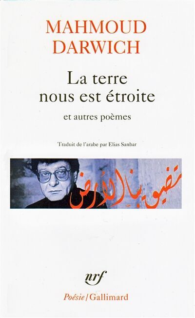 Mahmoud Darwich - La terre nous est étroite : et autres poèmes, 1966-1999 - Preis vom 14.10.2026 23:07:16 h