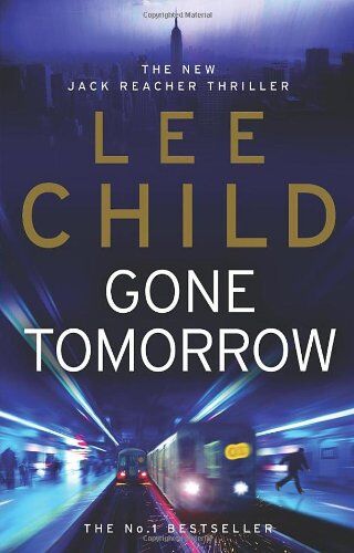 Lee Child - Gone Tomorrow: (Jack Reacher 13) - Preis vom 14.10.2026 23:07:16 h