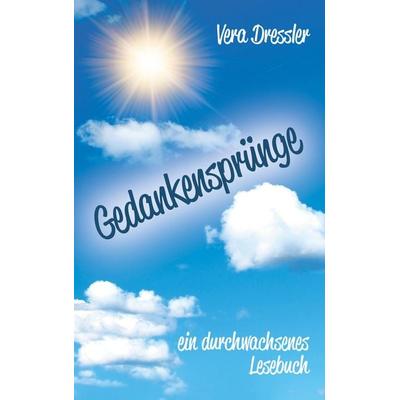Gedankensprünge, Taschenbuch von Vera Dressler, Twentysix, 978-3-7407-4461-8
