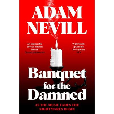 Banquet for the Damned, Taschenbuch von Adam Nevill, Pan macmillan Ltd., 978-1-03-506857-9