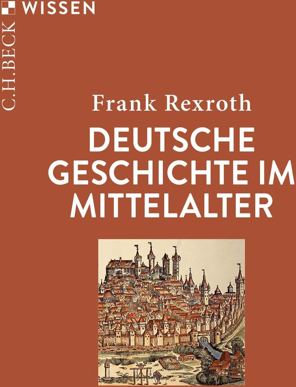 Frank Rexroth - Deutsche Geschichte im Mittelalter (Beck'sche Reihe) - Preis vom 07.10.2026 11:45:10 h