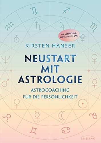 Kirsten Hanser - Neustart mit Astrologie: Astrocoaching für die Persönlichkeit - die Astrologie-Expertin von SAT.1 - Preis vom 11.10.2026 03:10:56 h